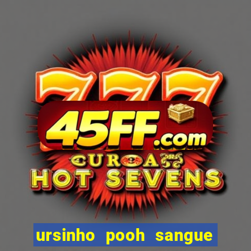 ursinho pooh sangue e mel 2 dublado online